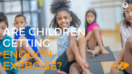 Are children getting enough exercise?