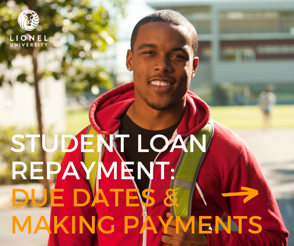 Student Loan Repayment: Due Dates and Making Payments