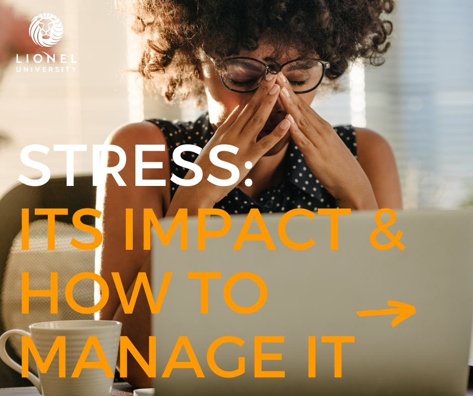 Stress - It's Impact & How to Manage it